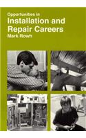 Opportunities in Installation and Repair Careers