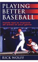 Playing Better Baseball