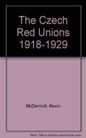 Czech Red Unions 1918-1929