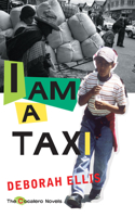 I Am a Taxi: (1 Cocalero Novels)