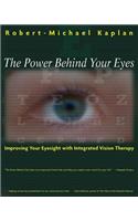 The Power Behind Your Eyes