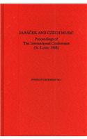 JanÃ¡cek and Czech Music: Proceedings of the International Conference
