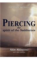 Piercing the Spirit of the Sadducees