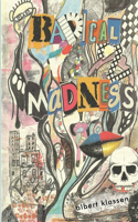 Radical Madness