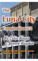 Luna City Compendium #2