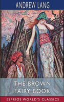 Brown Fairy Book (Esprios Classics)