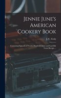 Jennie June's American Cookery Book