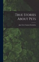 True Stories About Pets
