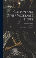 Cotton and Other Vegetable Fibres