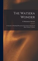 The Watseka Wonder