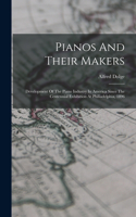 Pianos And Their Makers