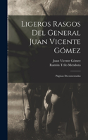 Ligeros Rasgos Del General Juan Vicente Gómez