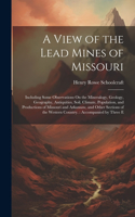 View of the Lead Mines of Missouri