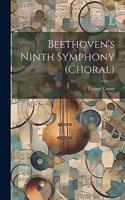 Beethoven's Ninth Symphony (Choral)