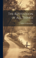 Restitution of All Things