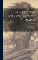 Koester School Book of Drapes