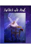 Fairies Are Real: Cute Fairy Notebook Journal For Composition or Diary Writing Blank Lined College Ruled Book Pages Magical Fairyland Theme For Girls And Women(10 My Fairy)