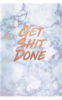 Get Shit Done