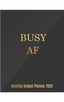 Monthly Budget Planner 2020 Busy AF