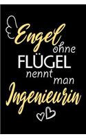 Engel Ohne Flügel Nennt Man Ingenieurin