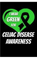 I Wear Green For Celiac Disease Awareness