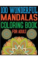 100 Wonderful Mandalas Coloring Book For Adult