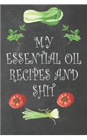My Essential Oil Recipes and Shit