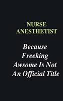 Nurse Anesthetist Because Freeking Awsome is Not An Official Title: Writing careers journals and notebook. A way towards enhancement