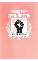 Beste Zahnärztin Aller Zeiten: Punktiertes Notizbuch Mit 120 Seiten Zum Festhalten Für Alle Notizen, Termine, Listen Und Vieles Mehr - Ebenfalls Eine Tolle Und Lustige Geschenkide