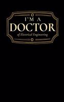 I'm a Doctor of Electrical Engineering
