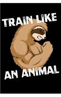 Train Like An Animal