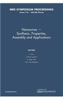 Nanowires Synthesis, Properties, Assembly and Applications: Volume 1144