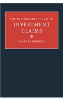 International Law of Investment Claims