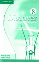 I Discover: A Teacher's Manual For ICSE Physics (Book – 8)