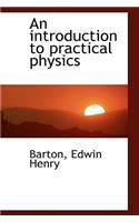 An Introduction to Practical Physics