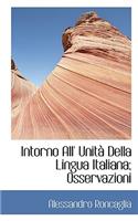 Intorno All' Unit Della Lingua Italiana; Osservazioni