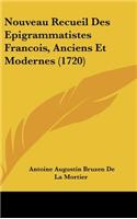 Nouveau Recueil Des Epigrammatistes Francois, Anciens Et Modernes (1720)