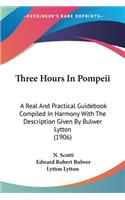 Three Hours In Pompeii