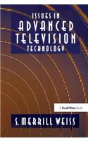 Issues in Advanced Television Technology