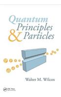 Quantum Principles and Particles