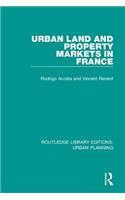 Urban Land and Property Markets in France