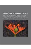 Some Great Commodities