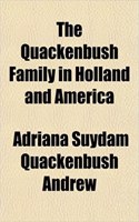 The Quackenbush Family in Holland and America