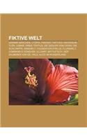 Fiktive Welt: Grimms Marchen, Utopia, Fantasy, Fiktives Universum, Tlon, Uqbar, Orbis Tertius, Die Siedler Von Catan, Die Schlumpfe, Ringwelt(German)