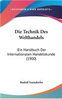 Die Technik Des Welthandels