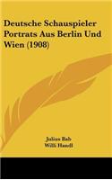 Deutsche Schauspieler Portrats Aus Berlin Und Wien (1908)