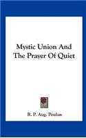 Mystic Union And The Prayer Of Quiet