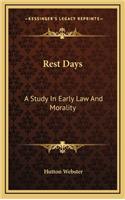 Rest Days: A Study in Early Law and Morality