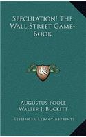 Speculation! The Wall Street Game-Book