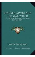 Bernard Alvers and the War Witch